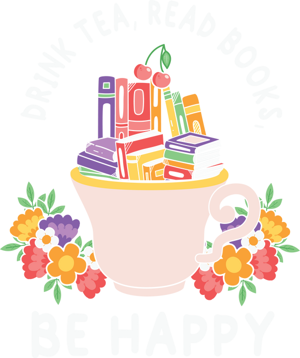 Drink Tea Read Book Be Happy Book Floral